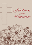 F&eacute;licitations chaleureuses pour ta communion